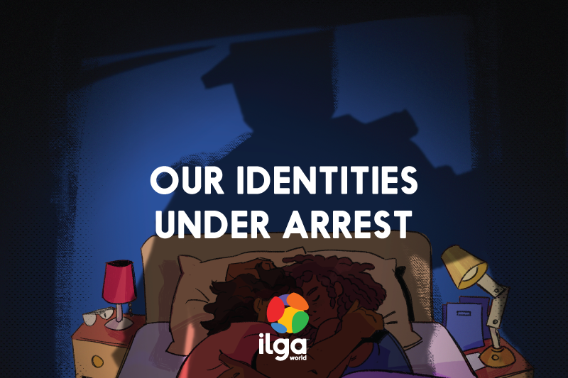 The shadow of a person with a hat looms in the dark, over a couple peacefully sleeping in their bed. The image reads "Our identities under arrest', and shows the ILGA World logo